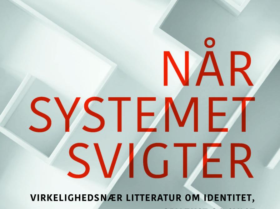 Emnefolder for voksne  Når systemet svigter
